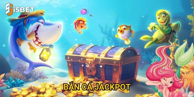 Bắn cá jackpot I5bet – Cơ hội nhận thưởng khủng từ một phát bắn? 3 Bắn cá jackpot I5bet – Cơ hội nhận thưởng khủng từ một phát bắn?