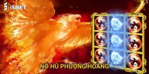 Nổ hũ Phượng Hoàng I5bet – Làm sao để nhận thưởng khủng?