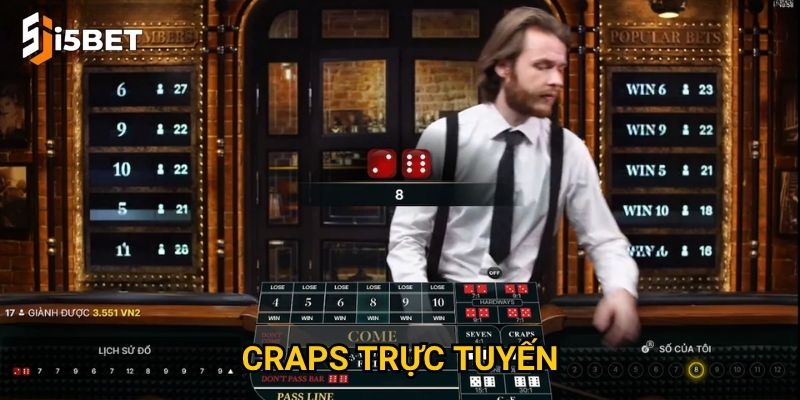 Craps trực tuyến I5bet – Trò chơi xúc xắc đậm chất chiến thuật?